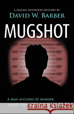 Mugshot Barber, David W. 9781998904099 Indent Publishing - książka