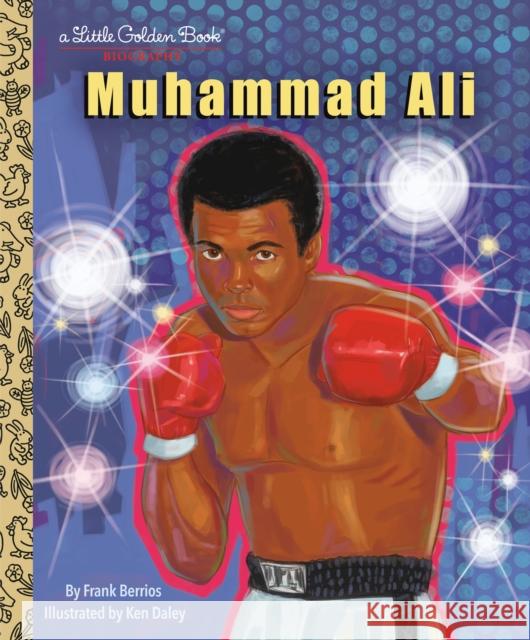 Muhammad Ali: A Little Golden Book Biography Frank Berrios Ken Daley 9780593703892 Golden Books - książka