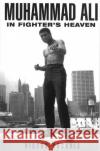 Muhammad Ali In Fighter's Heaven Victor Bockris 9780099564430 Cornerstone