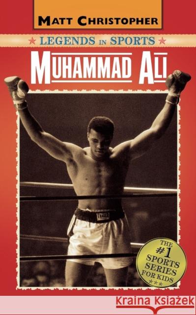 Muhammad Ali: Legends in Sports Glenn Stout Matt Christopher 9780316108430 Little Brown and Company - książka