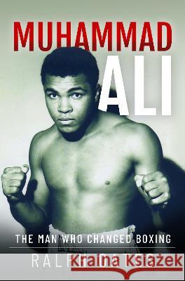 Muhammad Ali: The Man Who Changed Boxing Ralph Oates 9781399047265 White Owl - książka