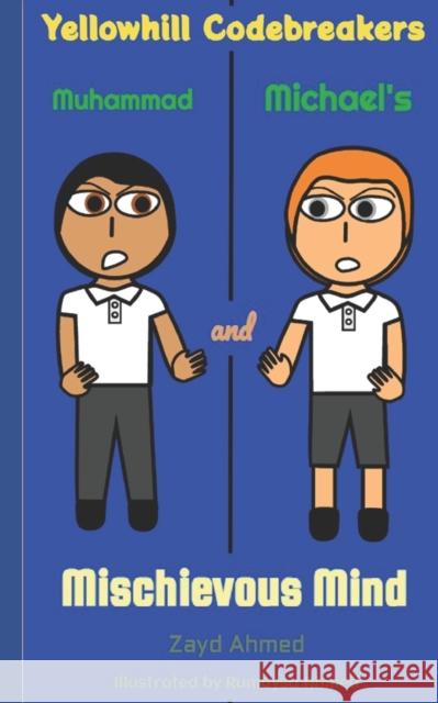 Muhammad and Michael's Mischievous Mind Ahmed Zayd Ahmed 9798512319826 Independently published - książka