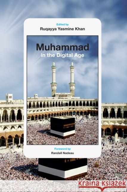 Muhammad in the Digital Age Ruqayya Yasmine Khan Randall Nadeau 9781477312193 University of Texas Press - książka