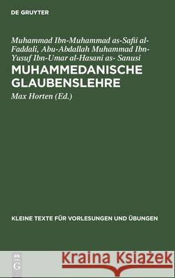 Muhammedanische Glaubenslehre Muhammad Ibn-Muhammad as Faddali Horten, Abu-Abdallah Muhammad Ibn-Yusuf Ibn-Umar Al-Hasani As- Sanusi, Max Horten 9783111253824 De Gruyter - książka