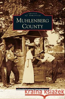 Muhlenberg County Cleo Roberson, Jan Anderson (North Essex Partnership Nhs Foundation Trust UK) 9781531644208 Arcadia Publishing Library Editions - książka