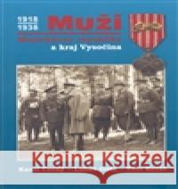 Muži Masarykovy republiky a kraj Vysočina Petr Krčál 9788025426913 Průžová Jitka - książka