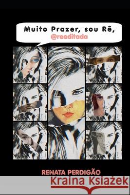 Muito Prazer, sou Rê, @reeditada Renata Perdigão 9786500173468 Cbl - książka