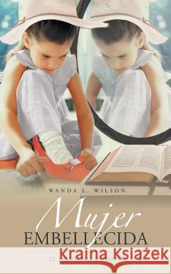 Mujer embellecida: el fruto del Espíritu Wanda Wilson 9781532023057 iUniverse - książka