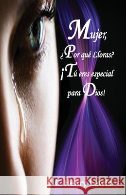 Mujer Porqué lloras Tú eres Especial para Dios Lewis, C. Henry 9781515063414 Createspace Independent Publishing Platform - książka