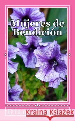 Mujeres de Bendición: Cuál es mi propósito? Gamboa, Diana 9781519457738 Createspace Independent Publishing Platform - książka