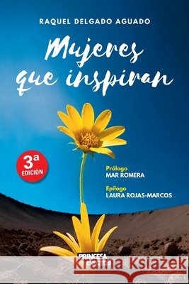 Mujeres que inspiran Mar Romera, Laura Rojas-Marcos, Raquel Delgado Aguado 9798327490208 Independently Published - książka