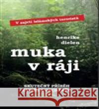 Muka v ráji Henrike Dielen 9788087383599 IFP Publishing - książka