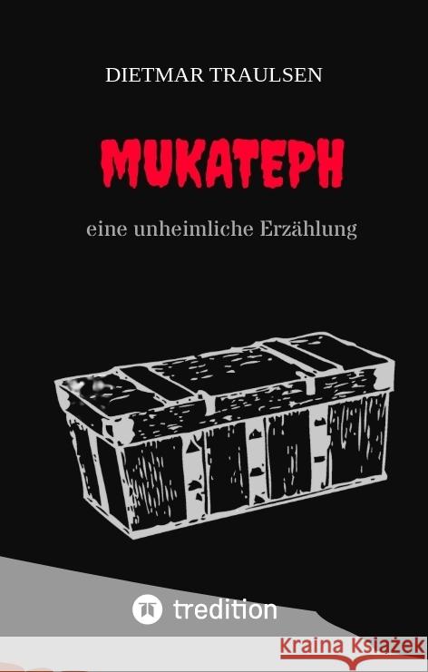 Mukateph Traulsen, Dietmar 9783347727168 tredition - książka