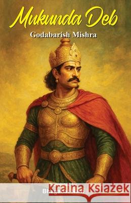 Mukunda Deb Godabarisha Mishra Bhagabat Nath 9781645608011 Black Eagle Books - książka
