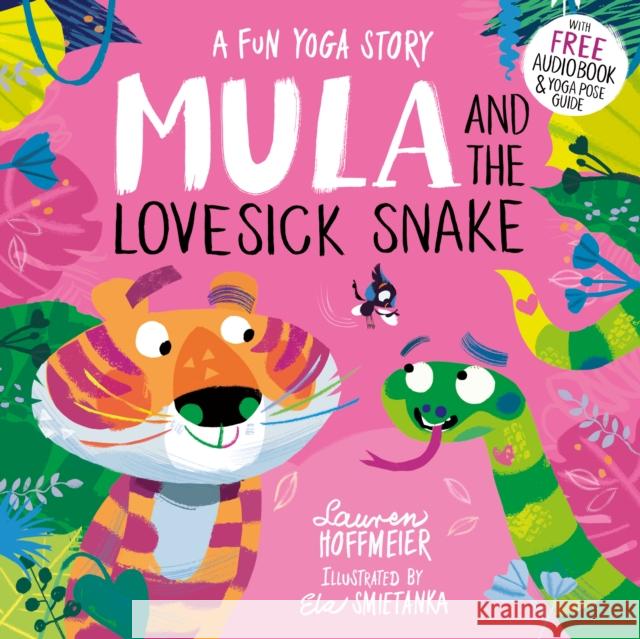 Mula and the Lovesick Snake (Paperback) Lauren Hoffmeier 9781782266198 Sweet Cherry Publishing - książka