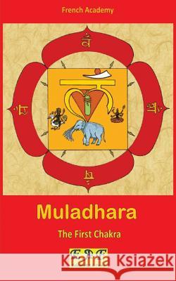 Muladhara - The First Chakra French Academy 9782372973540 Edizioni R.E.I. France - książka