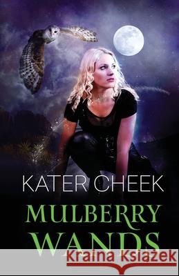 Mulberry Wands Kater Cheek 9781500315559 Createspace - książka