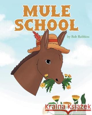 Mule School Bob Robbins 9781643493855 Christian Faith - książka