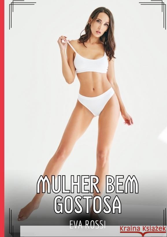 Mulher bem Gostosa Rossi, Eva 9783384505248 Eva Rossi - książka