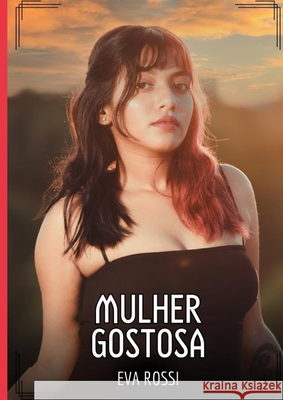 Mulher Gostosa Rossi, Eva 9783384488084 Eva Rossi - książka