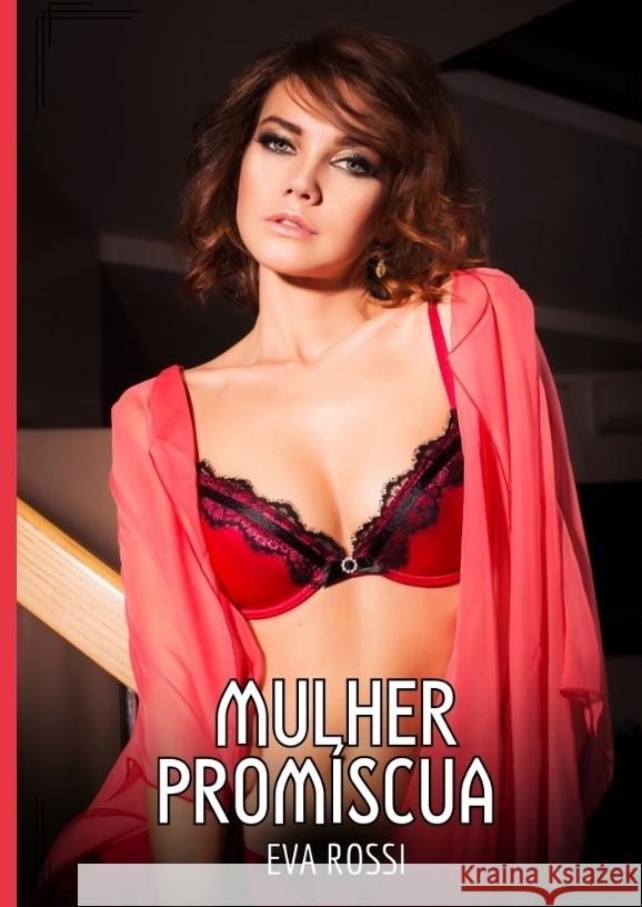 Mulher Promíscua Rossi, Eva 9783384546180 Eva Rossi - książka