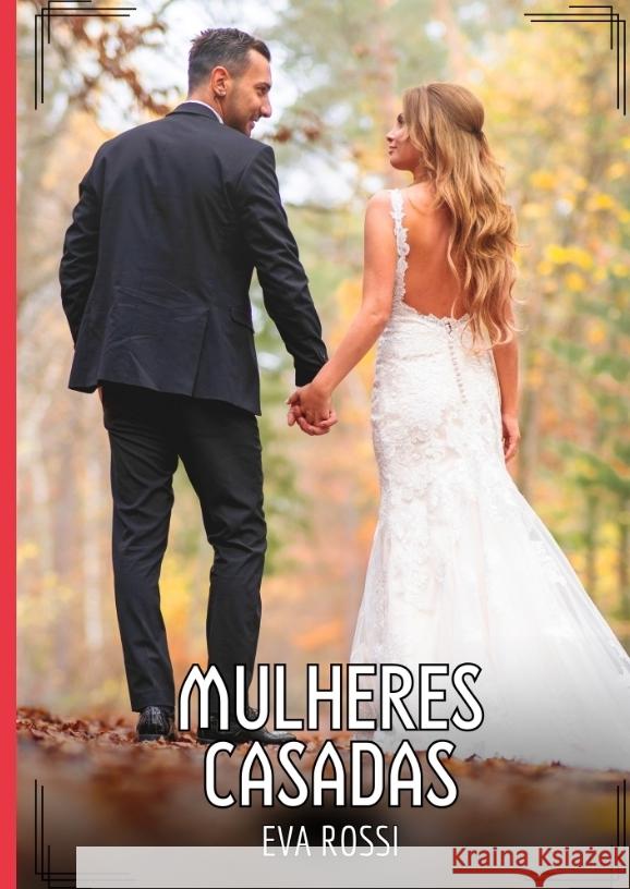 Mulheres Casadas Rossi, Eva 9783384577245 Eva Rossi - książka