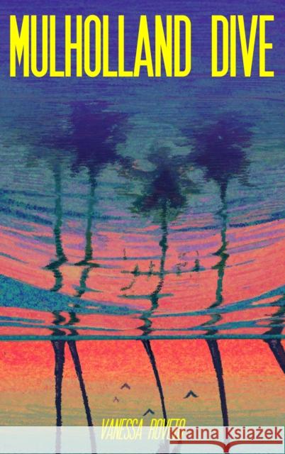 Mulholland Dive Vanessa Roveto 9781960988553 Clash Books - książka
