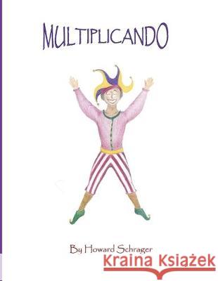 Mulitiplicando Howard Schrager 9780964484689 Lemontree Press - książka