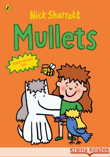 Mullets Nick Sharratt 9780241786536 Penguin Random House Children's UK - książka