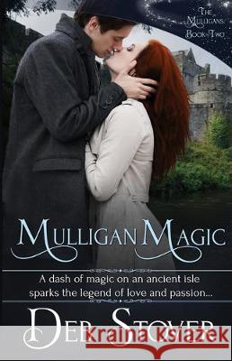 Mulligan Magic: The Mulligans: Book Two Deb Stover 9781701333369 Independently Published - książka