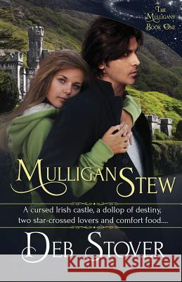 Mulligan Stew: The Mulligans Book 1 Deb Stover 9781794258556 Independently Published - książka