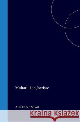 Multatuli En Jocrisse Abraham Benjamin Cohen Stuart 9789004567955 Brill - książka