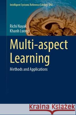 Multi-aspect Learning Richi Nayak, Khanh Luong 9783031335594 Springer International Publishing - książka