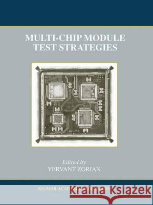 Multi-Chip Module Test Strategies Yervant Zorian 9781461377986 Springer - książka