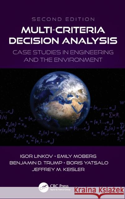 Multi-Criteria Decision Analysis: Case Studies in Engineering and the Environment Linkov, Igor 9780367345334 CRC Press - książka