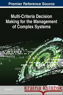 Multi-Criteria Decision Making for the Management of Complex Systems Albert Voronin 9781522525097 Business Science Reference - książka