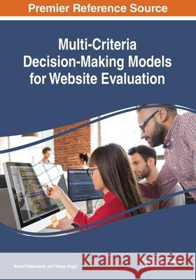 Multi-Criteria Decision-Making Models for Website Evaluation Kemal Vatansever, Yakup Akgül 9781522583196 Eurospan (JL) - książka