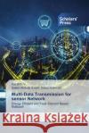 Multi-Data Transmission for sensor Network Vasanthi V Salem Abdulla Awad 9786205524350 Scholars' Press