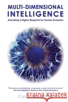 Multi-Dimensional Intelligence: Activating A Higher Blueprint for Human Evolution Carol Talbot 9781917529297 Gulf Book Services Ltd - książka