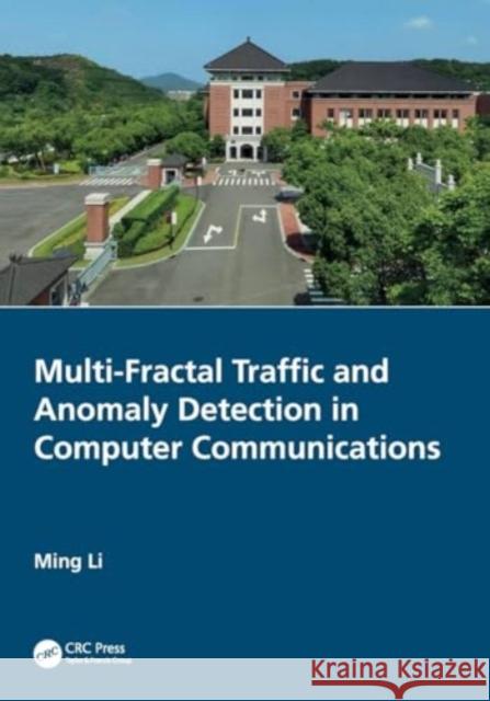 Multi-Fractal Traffic and Anomaly Detection in Computer Communications Ming Li 9781032408514 CRC Press - książka