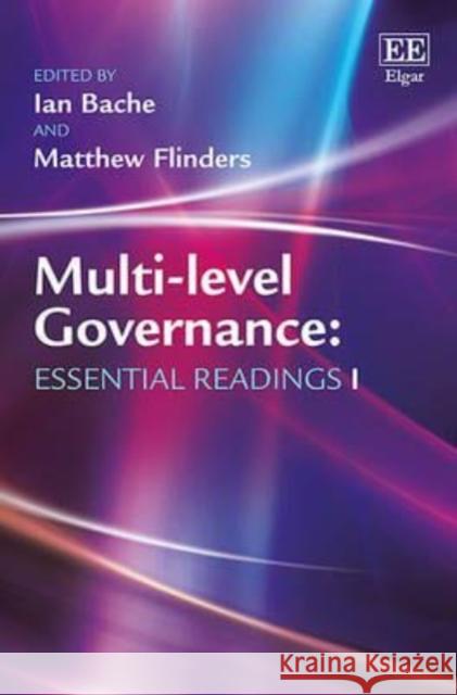 Multi-Level Governance: Essential Readings Ian Bache Matthew Flinders  9781783479788 Edward Elgar Publishing Ltd - książka