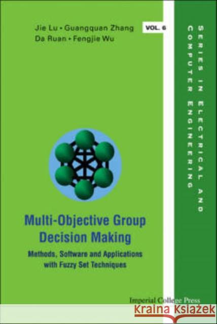 multi-objective group decision making: methods software and applications with fuzzy set techniques  Zhang, Guang-Quan 9781860947933 Imperial College Press - książka