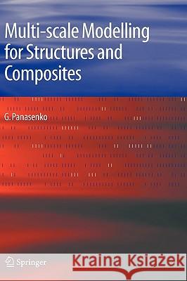 Multi-Scale Modelling for Structures and Composites Panasenko, G. 9781402029813 Springer London - książka