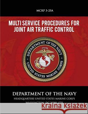 Multi Service Procedure for Joint Air Traffic Control Department of the Navy 9781492799511 Createspace - książka