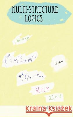 Multi-Structure Logics Matt Insall 9780615152349 Matt Insall - książka