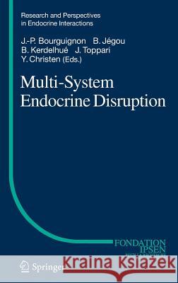 Multi-System Endocrine Disruption Jean-Pierre Bourguignon Bernard Jegou Bernard Kerdelhue 9783642227745 Springer-Verlag Berlin and Heidelberg GmbH &  - książka