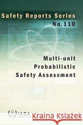 Multi–unit Probabilistic Safety Assessment Iaea Iaea 9789201192226  - książka