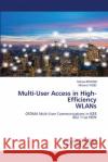 Multi-User Access in High-Efficiency WLANs Saloua Brahmi Mohand Yazid 9786207488285 LAP Lambert Academic Publishing