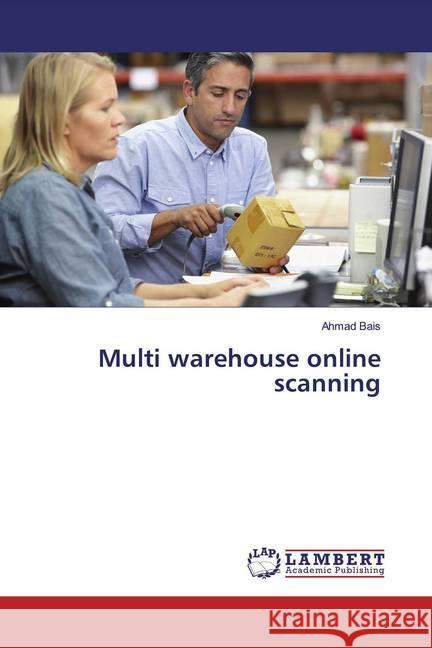 Multi warehouse online scanning Bais, Ahmad 9786139943401 LAP Lambert Academic Publishing - książka
