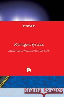 Multiagent Systems Salman Ahmed Mohd Noh Karsiti 9783902613516 Intechopen - książka